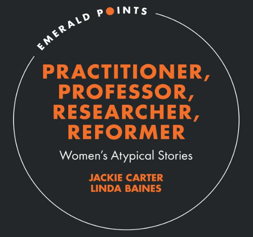 Cover of Jackie Carter and Linda Baines' book Practitioner, Professor, Researcher, Reformer: Women's Atypical Stories (2025)